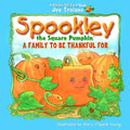 Cover Image for Spookley the Square Pumpkin, a Family to Be Thankful for -- Joe Troiano, Hardcover