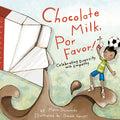 Cover Image for Chocolate Milk, Por Favor: Celebrating Diversity with Empathy -- Maria Dismondy, Paperback