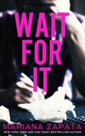 Cover Image for Wait For It -- Mariana Zapata, Paperback