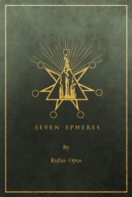 Cover Image for Seven Spheres -- Rufus Opus, Paperback