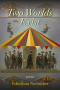 Cover Image for Two Worlds Exist -- Yehoshua November, Paperback