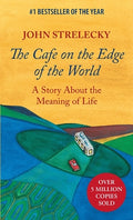 Cover Image for The Cafe on the Edge of the World: A Story About the Meaning of Life -- John Strelecky, Paperback