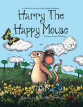 Cover Image for Harry The Happy Mouse: Teaching children to be kind to each other. -- N. G. K, Paperback