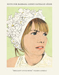 Cover Image for Suite for Barbara Loden -- Nathalie Léger, Paperback