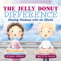Cover Image for The Jelly Donut Difference: Sharing Kindness with the World -- Maria Dismondy, Paperback