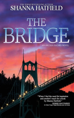Cover Image for The Bridge -- Shanna Hatfield, Paperback