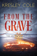 Cover Image for From The Grave -- Kresley Cole, Paperback