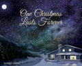 Cover Image for One Christmas Lasts Forever -- Robert D. Gaines, Hardcover