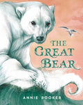 Cover Image for The Great Bear -- Annie Booker, Hardcover