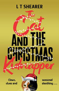 Cover Image for The Cat and the Christmas Kidnapper -- L. T. Shearer, Hardcover