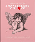 Cover Image for The Little Book of Shakespeare on Love -- Oh, Hardcover