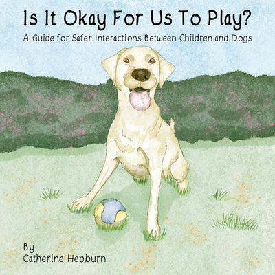 Cover Image for Is It Okay For Us To Play? -- Catherine Hepburn, Paperback