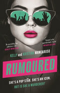Cover Image for Rumoured: An Innocent Popstar or a Heartless Murderer? Find Out in This Addictive, Twisty Thriller for 2026 -- Kelly Mancaruso, Paperback