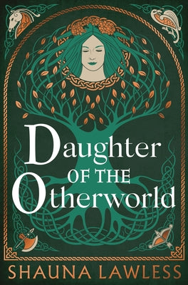 Cover Image for Daughter of the Otherworld -- Shauna Lawless, Hardcover