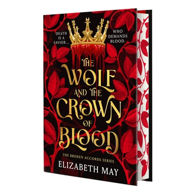 Cover Image for The Wolf and the Crown of Blood: Deluxe Limited Edition -- Elizabeth May, Hardcover