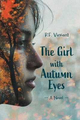 Cover Image for The Girl with Autumn Eyes -- R. F. Vincent, Paperback