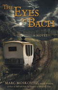 Cover Image for The Eyes of Bach -- Marc Moskovitz, Paperback