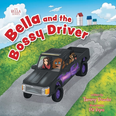 Cover Image for Bella and the Bossy Driver -- Tammy Powder, Paperback
