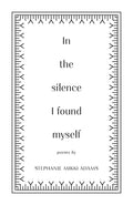 Cover Image for In the Silence I Found Myself -- Stephanie Mikki Adams, Paperback
