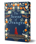 Cover Image for The Scent of Oranges: The Stunning Literary Retelling of the Beloved Classic Oliver Twist from a Brilliant Australian Author. -- Kathy George, Paperback