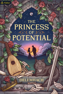Cover Image for The Princess of Potential: A Humorous Romantic Fantasy -- Delemhach, Paperback
