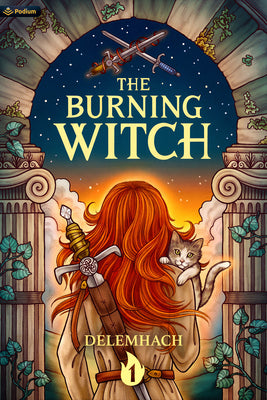 Cover Image for The Burning Witch: A Humorous Romantic Fantasy -- Delemhach, Paperback