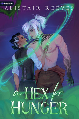 Cover Image for A Hex for Hunger: A Romantasy -- Alistair Reeves, Paperback