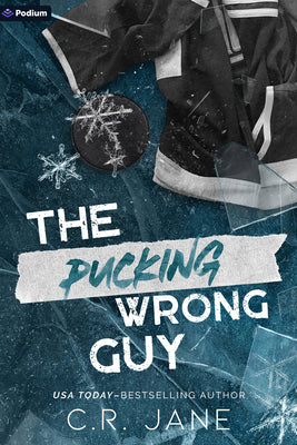Cover Image for The Pucking Wrong Guy: A Hockey Romance -- C. R. Jane, Paperback