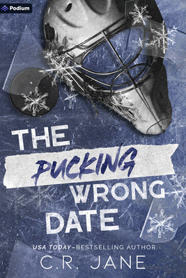 Cover Image for The Pucking Wrong Date: A Hockey Romance -- C. R. Jane, Paperback