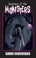 Cover Image for Summer of the Monsters -- David Sodergren, Paperback