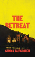 Cover Image for The Retreat -- Gemma Fairclough, Paperback