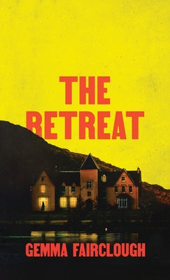 Cover Image for The Retreat -- Gemma Fairclough, Paperback