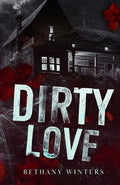 Cover Image for Dirty Love (Alternate Cover Edition) -- Bethany Winters, Paperback
