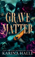 Cover Image for Grave Matter -- Karina Halle, Paperback