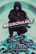 Cover Image for Neurovance -- Alexandra St Pierre, Paperback