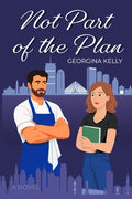 Cover Image for Not Part Of The Plan -- Georgina Kelly, Paperback