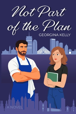 Cover Image for Not Part Of The Plan -- Georgina Kelly, Paperback