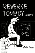 Cover Image for Reverse Tomboy -- Auto Anon, Paperback