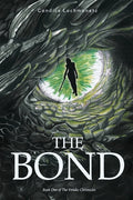 Cover Image for The Bond: Book One of the Vendic Chronicles -- Candice Lochmanetz, Paperback