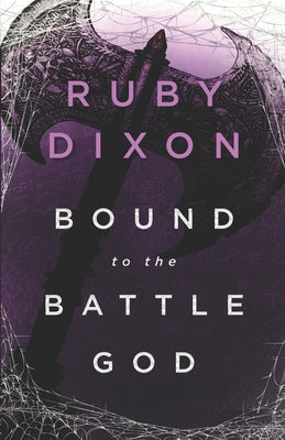 Cover Image for Bound to the Battle God: A Fantasy Romance -- Ruby Dixon, Paperback