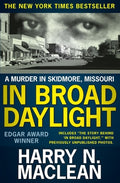 Cover Image for In Broad Daylight: A murder in Skidmore, Missouri -- Harry N. MacLean, Paperback