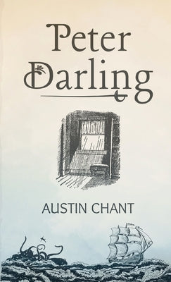 Cover Image for Peter Darling -- Austin Chant, Paperback