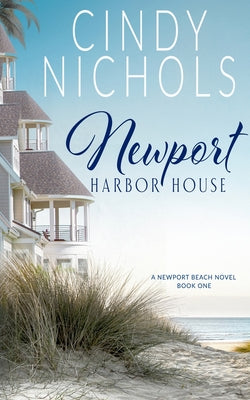 Cover Image for Newport Harbor House -- Cindy Nichols, Paperback