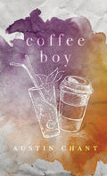 Cover Image for Coffee Boy -- Austin Chant, Paperback
