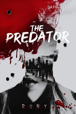 Cover Image for The Predator: A Dark Contemporary Mafia Romance -- Runyx , Paperback