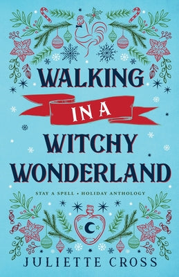 Cover Image for Walking in a Witchy Wonderland -- Juliette Cross, Paperback