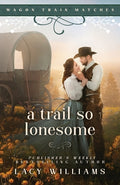 Cover Image for A Trail So Lonesome -- Lacy Williams, Paperback