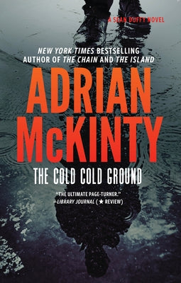 Cover Image for The Cold Cold Ground -- Adrian McKinty, Paperback
