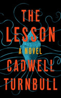 Cover Image for The Lesson -- Cadwell Turnbull, Paperback