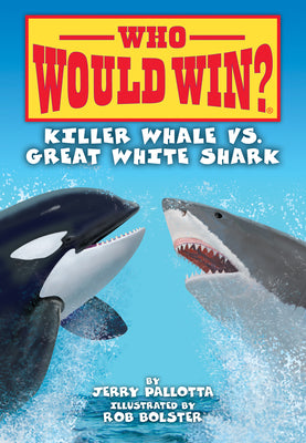 Cover Image for Killer Whale vs. Great White Shark -- Jerry Pallotta, Library Binding